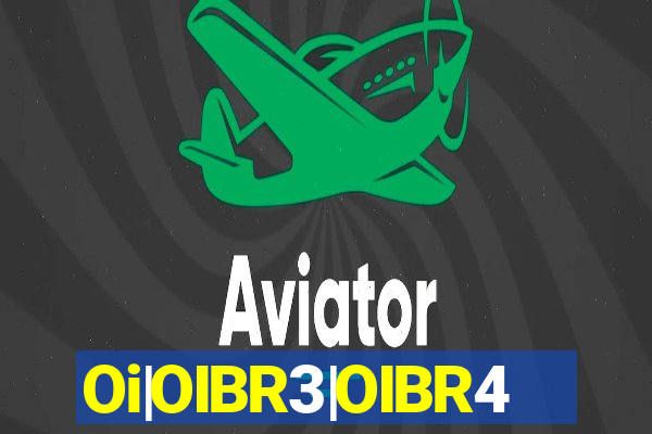 Oi|OIBR3|OIBR4